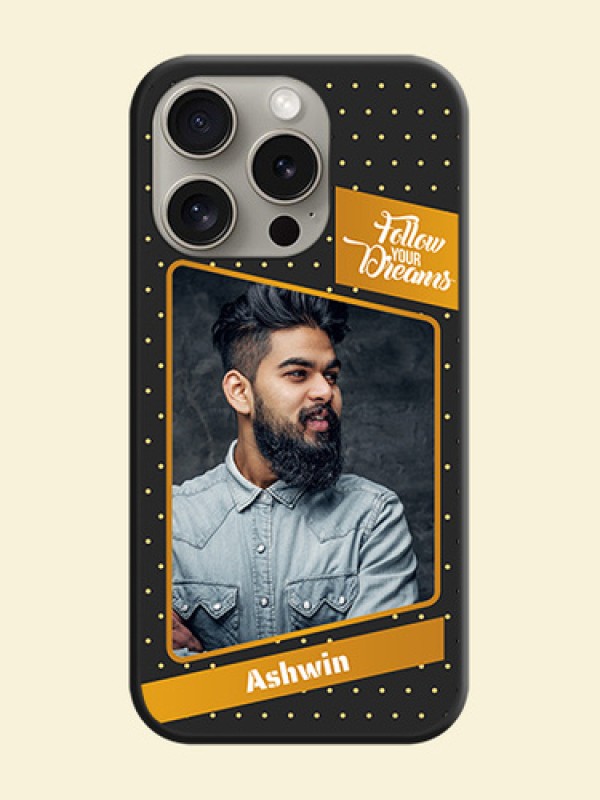 Follow Your Dreams with White Dots on Space Black Custom Soft Matte Phone Cases - iPhone 15 Pro