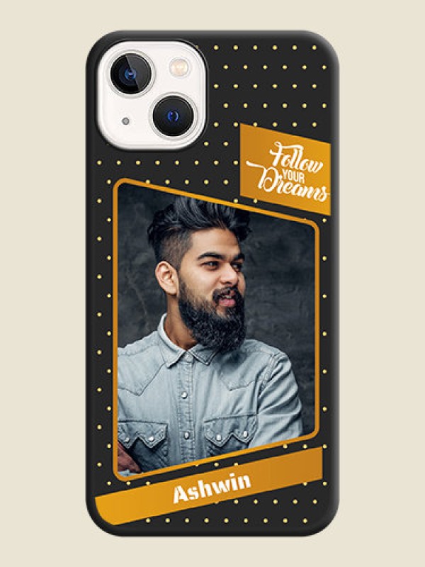 Custom Follow Your Dreams with White Dots on Space Black Custom Soft Matte Phone Cases - iPhone 14 Plus