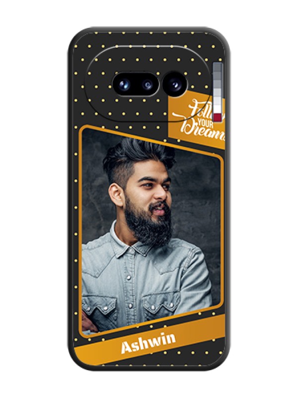 Custom Follow Your Dreams with White Dots On Space Black Custom Soft Matte Mobile Back Cover - Nothing Phone 4A 5G