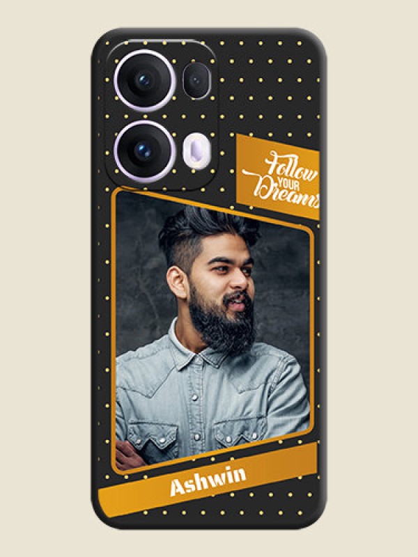 Custom Follow Your Dreams with White Dots On Space Black Custom Soft Matte Mobile Back Cover - Oppo Reno 13 Pro 5G