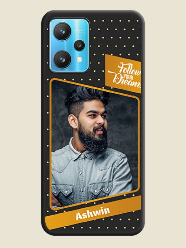 Custom Follow Your Dreams with White Dots on Space Black Custom Soft Matte Phone Cases - Realme 9 Pro 5G