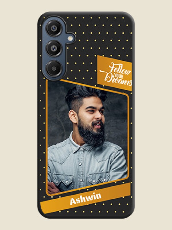 Custom Follow Your Dreams with White Dots On Space Black Custom Soft Matte Mobile Back Cover - Galaxy M16 5G