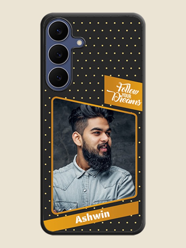 Custom Follow Your Dreams with White Dots On Space Black Custom Soft Matte Mobile Back Cover - Samsung Galaxy S25 FE 5G