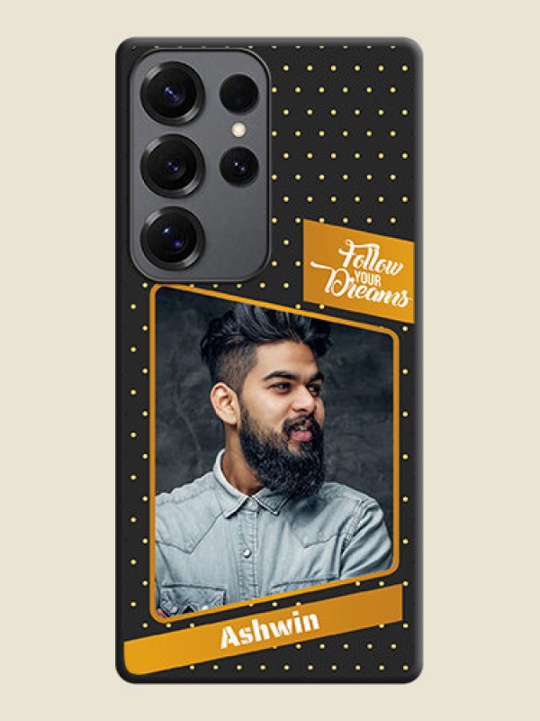 Custom Follow Your Dreams with White Dots On Space Black Custom Soft Matte Mobile Back Cover - Galaxy S25 Ultra 5G