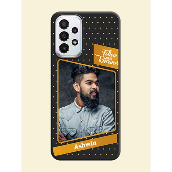Follow Your Dreams with White Dots on Space Black Custom Soft Matte Phone Cases - Galaxy A23 Follow Your Dreams with White Dots on Space Black Custom Soft Matte Phone Cases - Galaxy A23