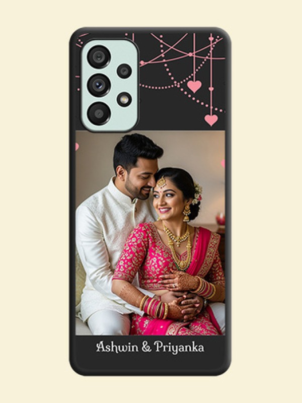 Pink Love Hangings with Text on Space Black Custom Soft Matte Back Cover - Galaxy A73 5G