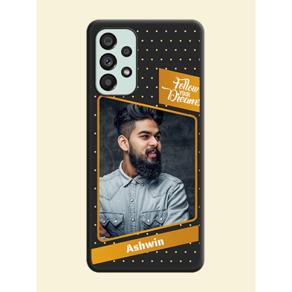 Follow Your Dreams with White Dots on Space Black Custom Soft Matte Phone Cases - Galaxy A73 5G Follow Your Dreams with White Dots on Space Black Custom Soft Matte Phone Cases - Galaxy A73 5G