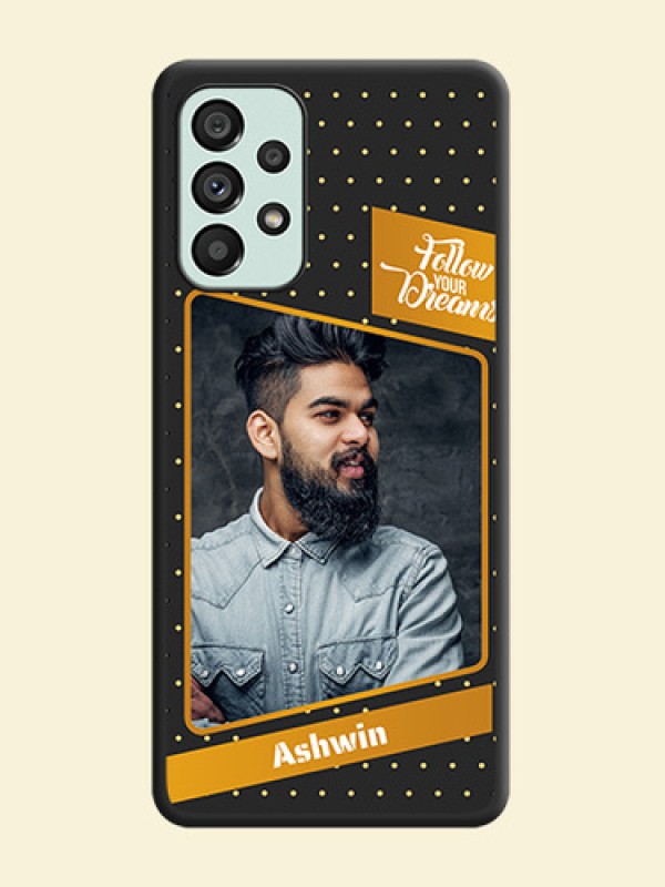 Follow Your Dreams with White Dots on Space Black Custom Soft Matte Phone Cases - Galaxy A73 5G