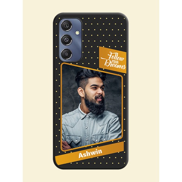 Follow Your Dreams with White Dots on Space Black Custom Soft Matte Phone Cases - Galaxy M34 5G Follow Your Dreams with White Dots on Space Black Custom Soft Matte Phone Cases - Galaxy M34 5G