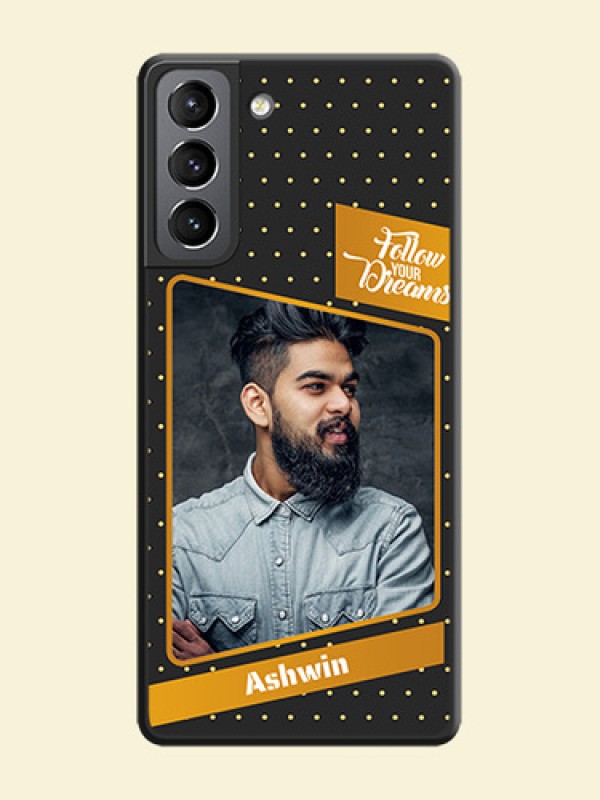 Follow Your Dreams with White Dots on Space Black Custom Soft Matte Phone Cases - Galaxy S21