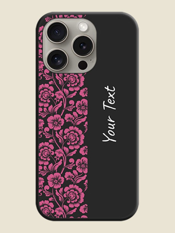 Custom Pink Floral Pattern Design With Custom Text On Space Black Personalized Soft Matte Phone Covers - iPhone 15 Pro - alternate view