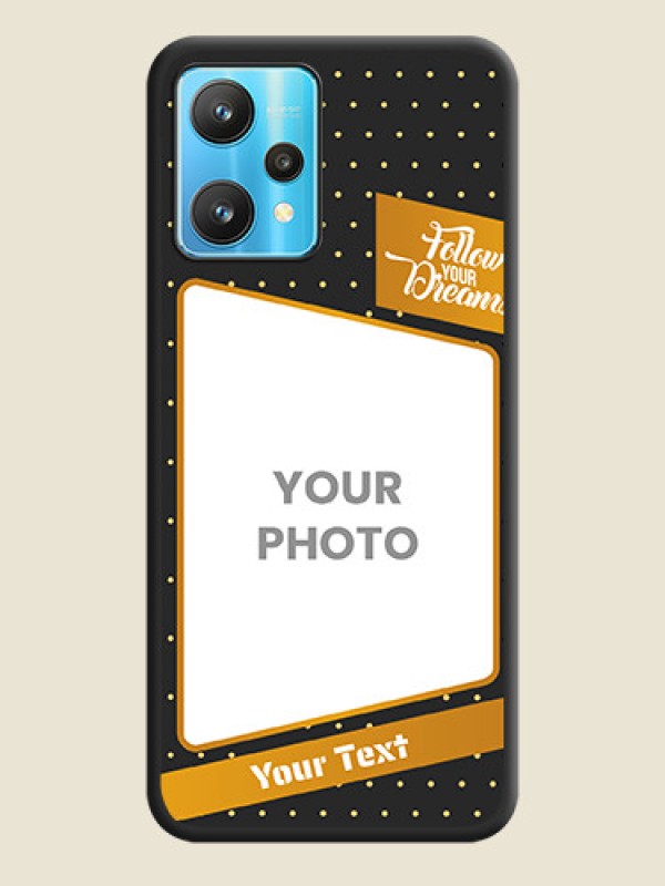 Custom Follow Your Dreams with White Dots on Space Black Custom Soft Matte Phone Cases - Realme 9 Pro 5G - alternate view