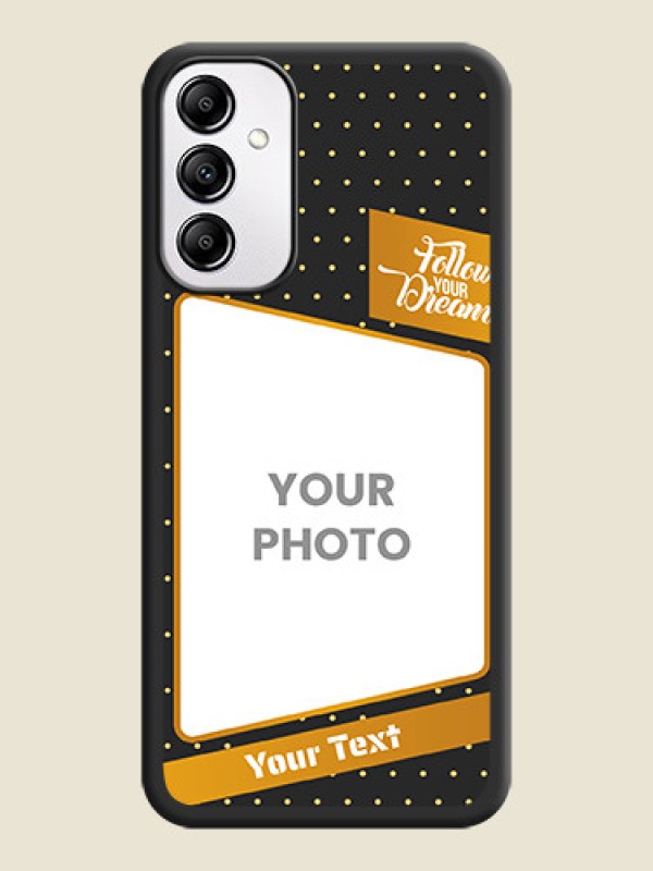 Custom Follow Your Dreams with White Dots on Space Black Custom Soft Matte Phone Cases -Galaxy A14 4G - alternate view
