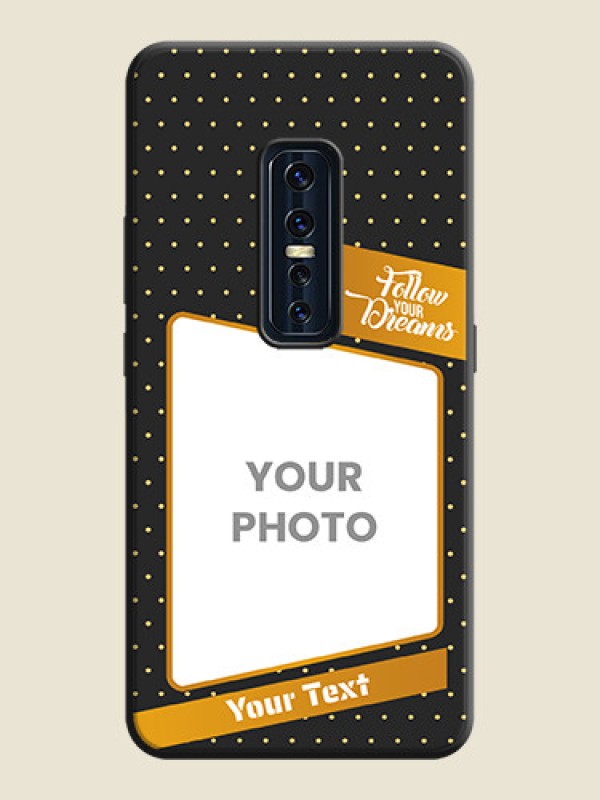 Custom Follow Your Dreams with White Dots on Space Black Custom Soft Matte Phone Cases - Vivo V17 Pro - alternate view