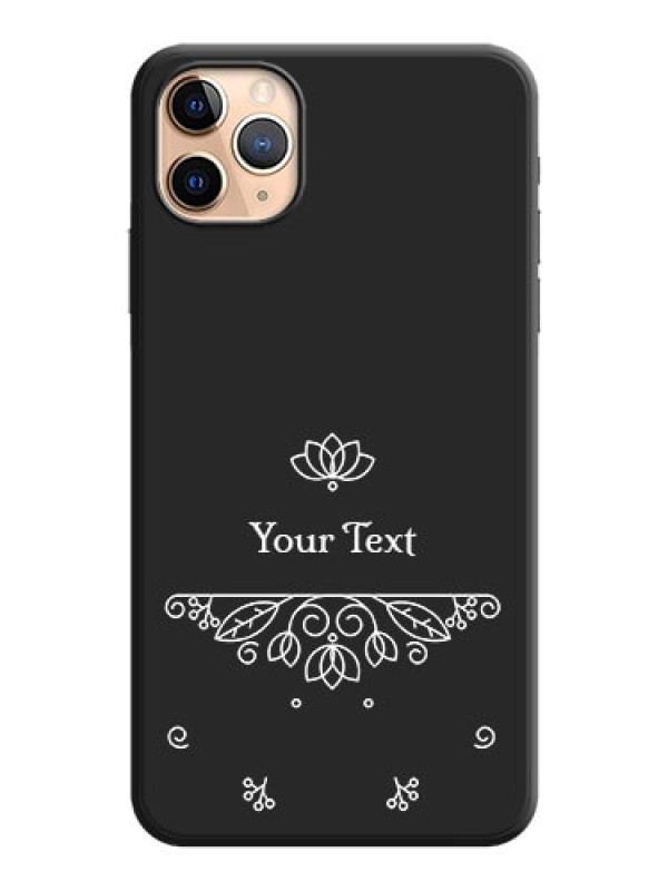 Custom Lotus Garden Custom Text On Space Black Personalized Soft Matte Phone Covers -Apple Iphone 11 Pro Max