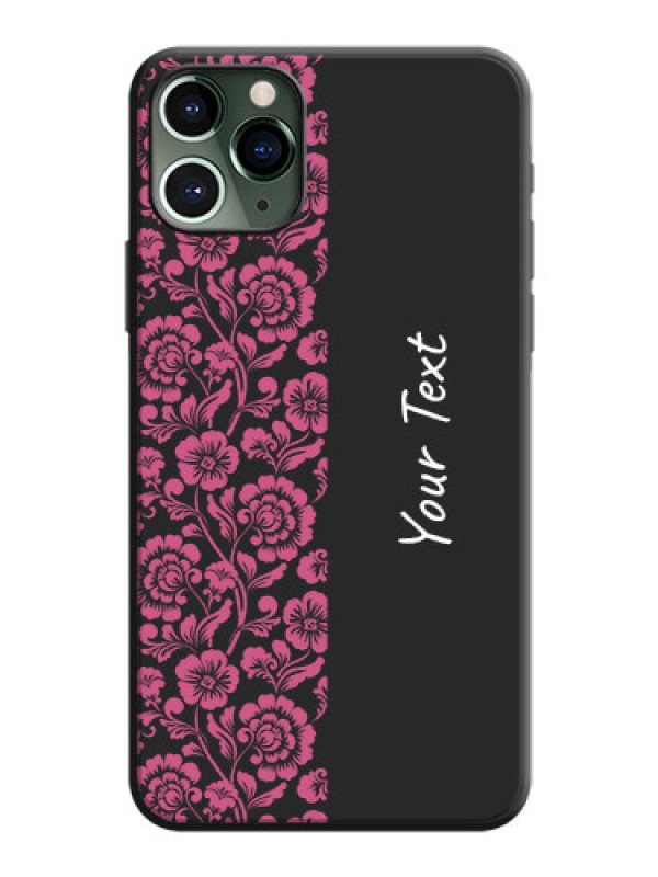 Custom Pink Floral Pattern Design With Custom Text On Space Black Personalized Soft Matte Phone Covers -Apple Iphone 11 Pro