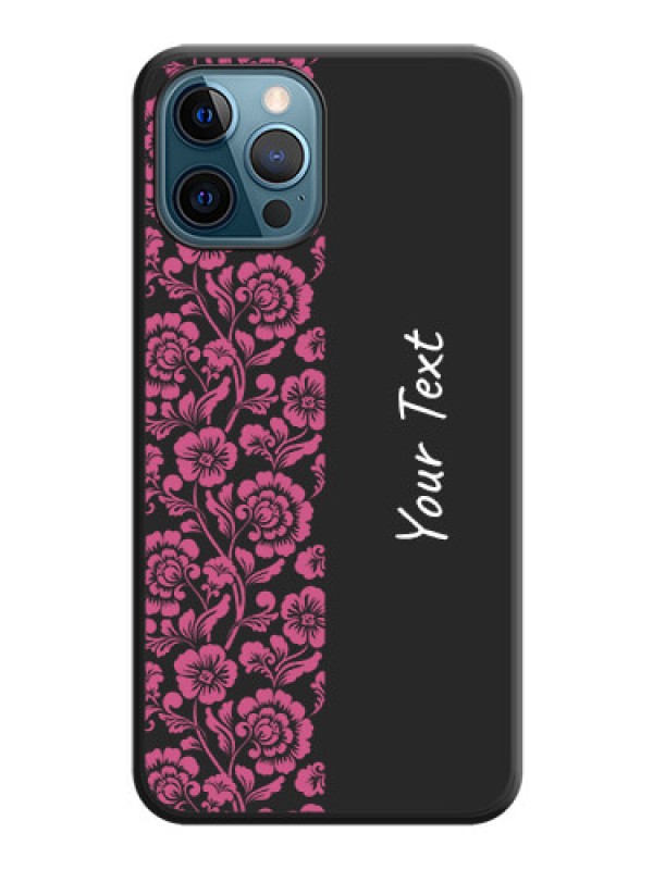 Custom Pink Floral Pattern Design With Custom Text On Space Black Personalized Soft Matte Phone Covers -Apple Iphone 12 Pro Max