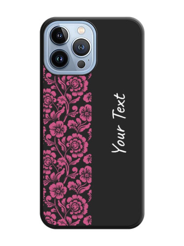 Custom Pink Floral Pattern Design With Custom Text On Space Black Personalized Soft Matte Phone Covers -Apple Iphone 13 Pro Max