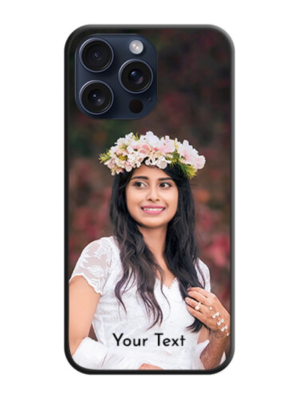 Custom Full Single Pic Upload With Text On Space Black Personalized Soft Matte Phone Covers - iPhone 15 Pro Max
