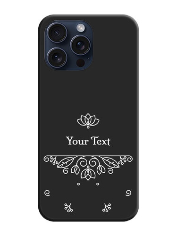 Custom Lotus Garden Custom Text On Space Black Personalized Soft Matte Phone Covers - iPhone 15 Pro Max