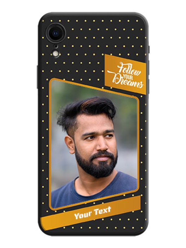 Custom Follow Your Dreams with White Dots on Space Black Custom Soft Matte Phone Cases - iPhone XR