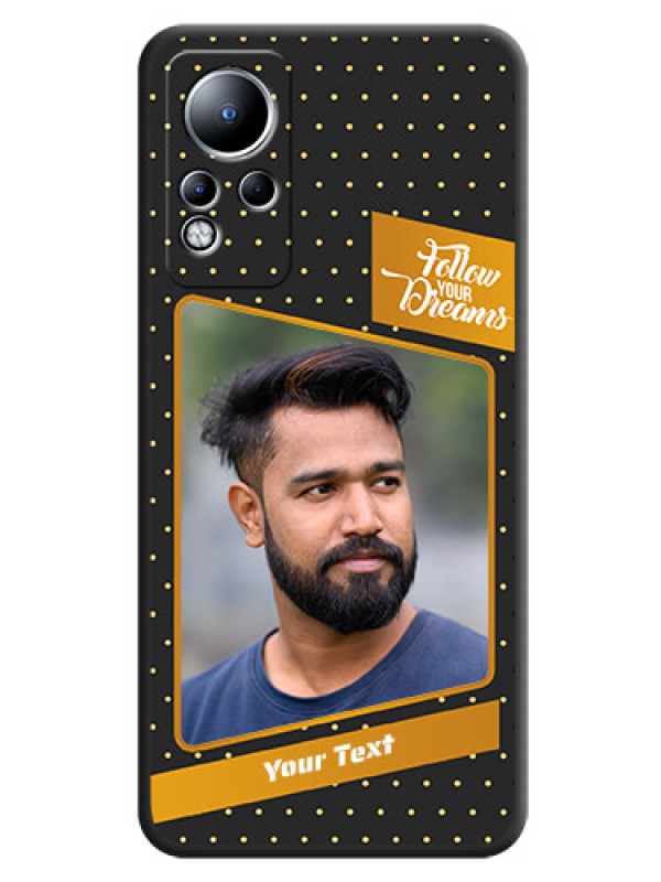 Custom Follow Your Dreams with White Dots on Space Black Custom Soft Matte Phone Cases - Infinix Note 12