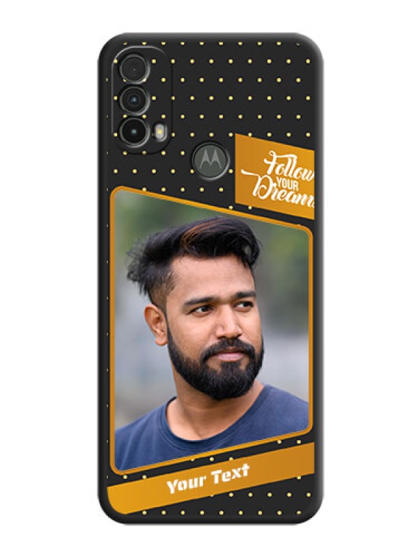 Custom Follow Your Dreams with White Dots on Space Black Custom Soft Matte Phone Cases - Moto E40