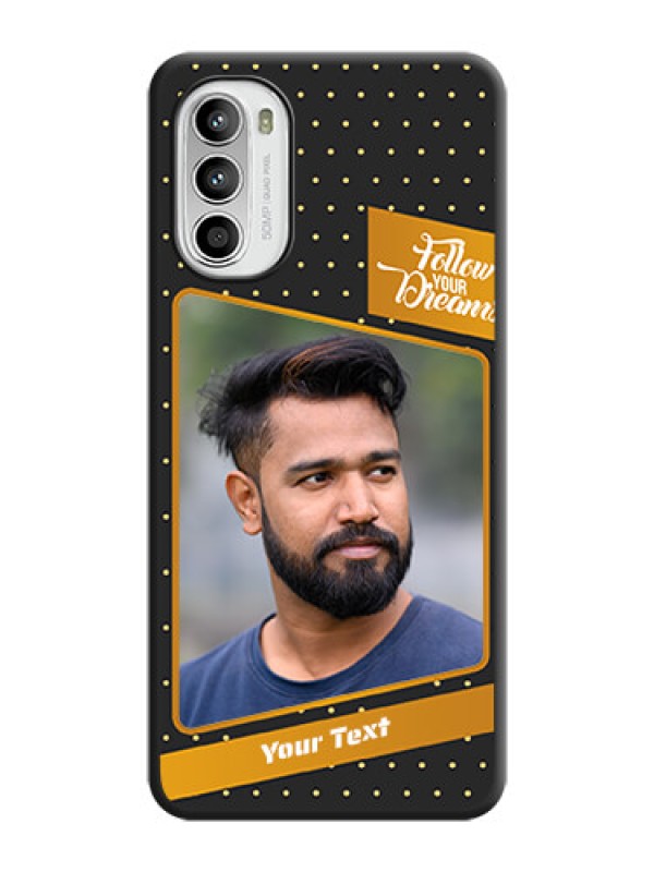 Custom Follow Your Dreams with White Dots on Space Black Custom Soft Matte Phone Cases - Moto G52