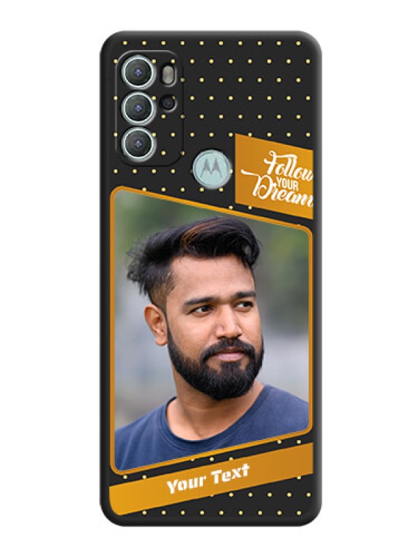 Custom Follow Your Dreams with White Dots on Space Black Custom Soft Matte Phone Cases - Moto G60s