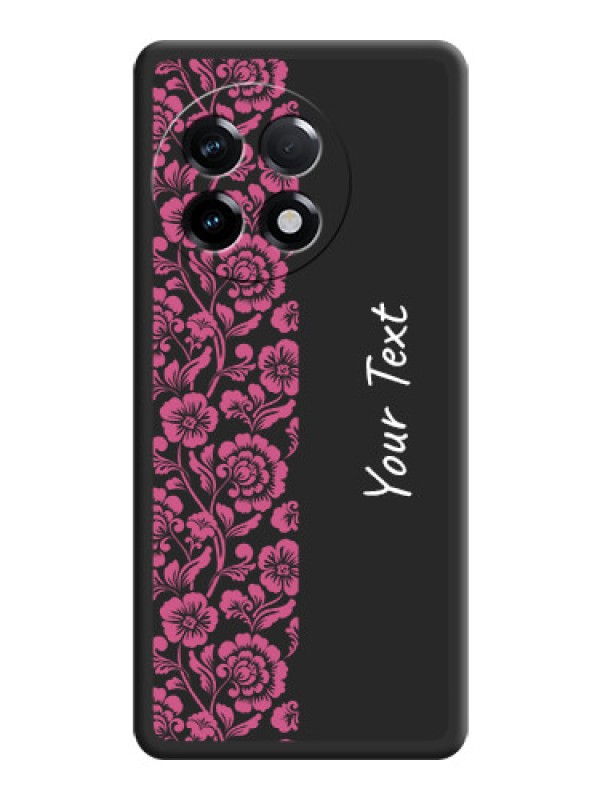 Custom Pink Floral Pattern Design With Custom Text On Space Black Personalized Soft Matte Phone Covers -Oneplus 11R 5G