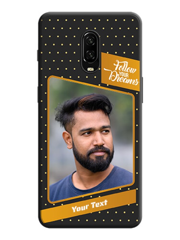 Custom Follow Your Dreams with White Dots on Space Black Custom Soft Matte Phone Cases - OnePlus 6T
