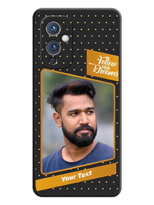 Custom Follow Your Dreams with White Dots on Space Black Custom Soft Matte Phone Cases - Oneplus 9 5G