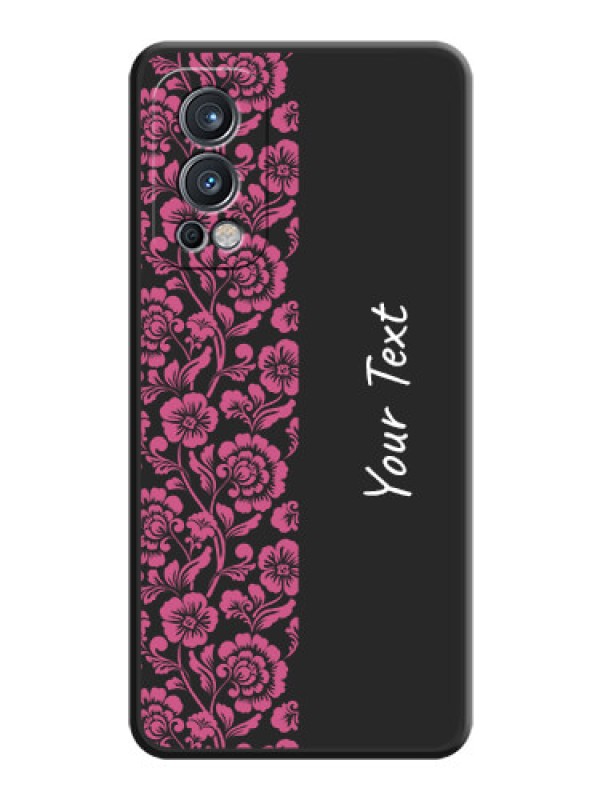 Custom Pink Floral Pattern Design With Custom Text On Space Black Personalized Soft Matte Phone Covers -Oneplus Nord 2 5G