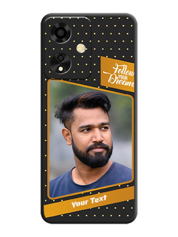 Custom Follow Your Dreams with White Dots On Space Black Custom Soft Matte Mobile Back Cover - Oppo A59 5G