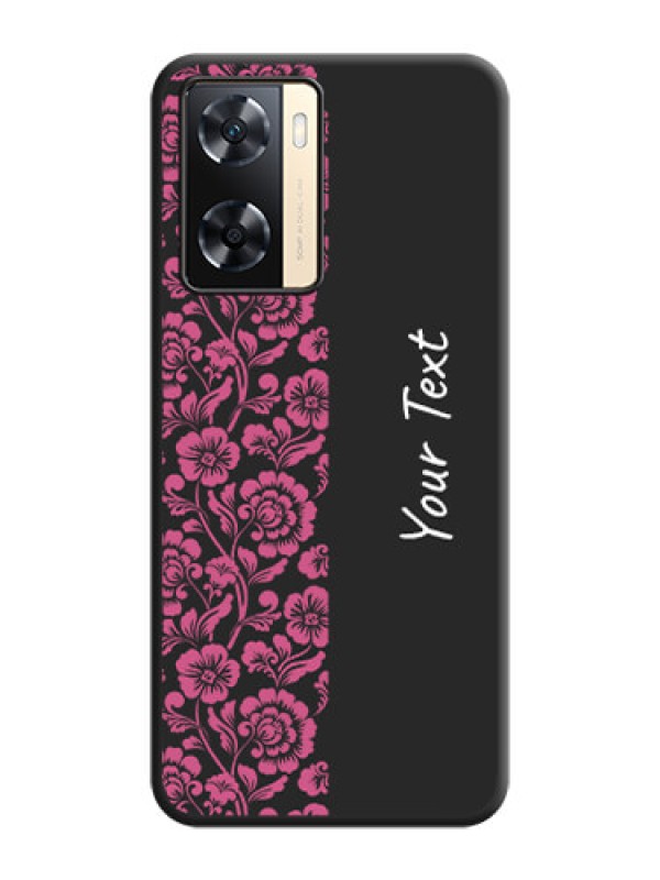 Custom Pink Floral Pattern Design With Custom Text On Space Black Personalized Soft Matte Phone Covers -Oppo A77 4G