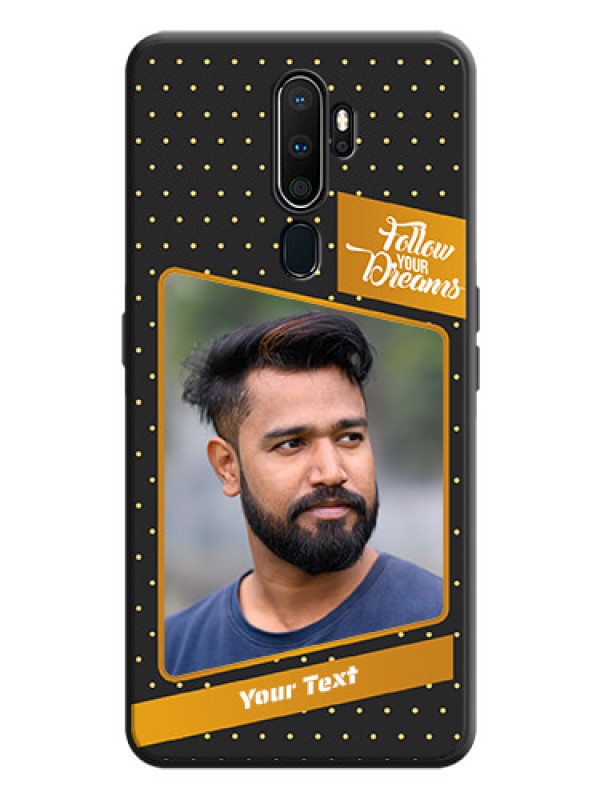 Custom Follow Your Dreams with White Dots on Space Black Custom Soft Matte Phone Cases - Oppo A9 2020