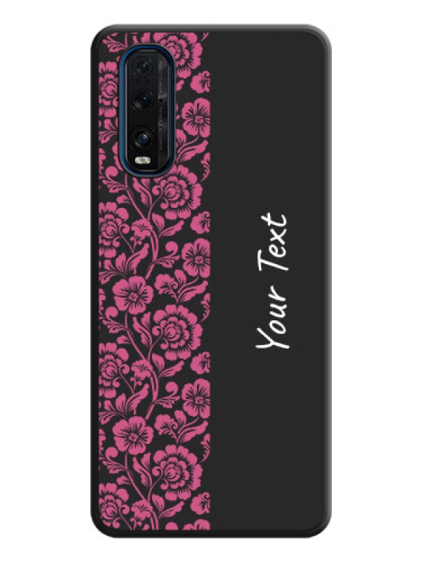 Custom Pink Floral Pattern Design With Custom Text On Space Black Personalized Soft Matte Phone Covers -Oppo Find X2