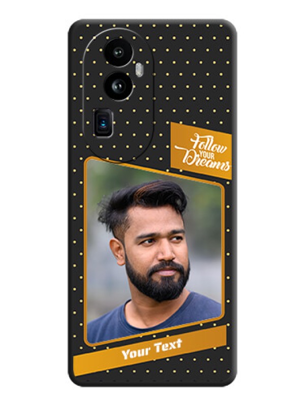 Custom Follow Your Dreams with White Dots on Space Black Custom Soft Matte Phone Cases - Reno 10 Pro Plus 5G