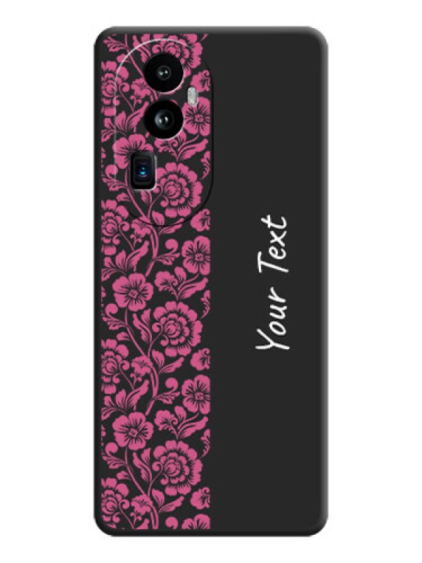 Custom Pink Floral Pattern Design With Custom Text On Space Black Personalized Soft Matte Phone Covers - Reno 10 Pro Plus 5G