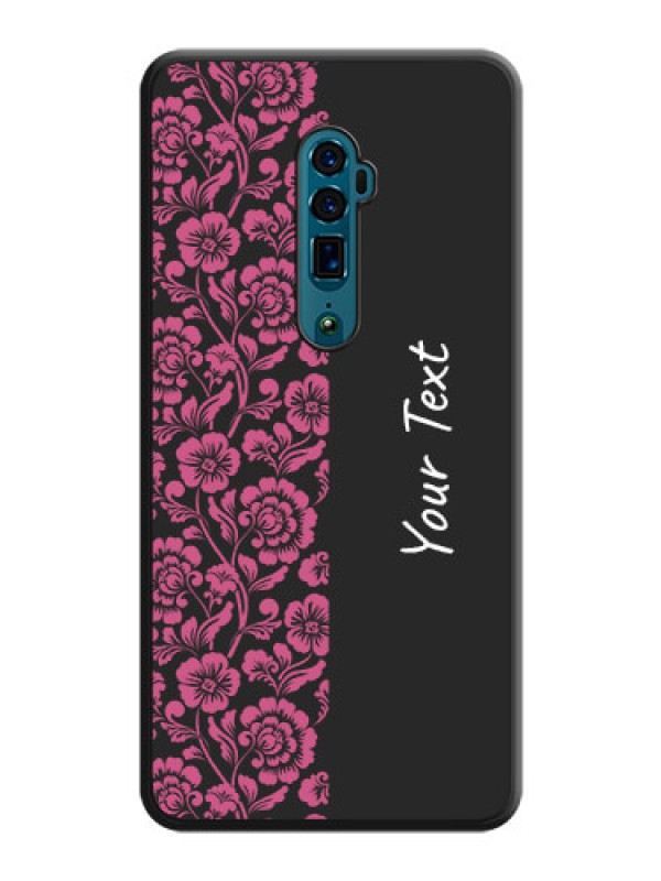 Custom Pink Floral Pattern Design With Custom Text On Space Black Personalized Soft Matte Phone Covers -Oppo Reno 10X Zoom