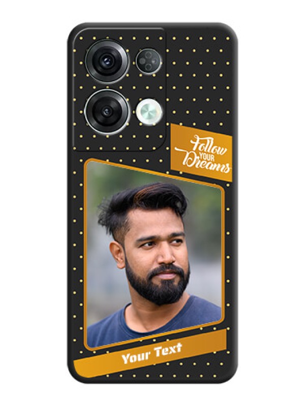 Custom Follow Your Dreams with White Dots on Space Black Custom Soft Matte Phone Cases - Oppo Reno 8 Pro 5G