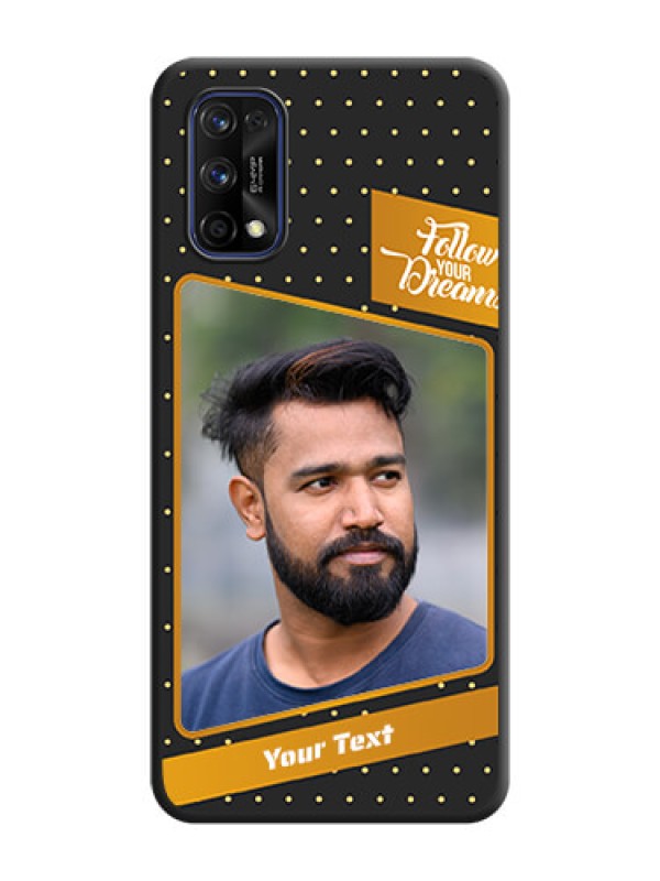 Custom Follow Your Dreams with White Dots on Space Black Custom Soft Matte Phone Cases - Realme 7 Pro