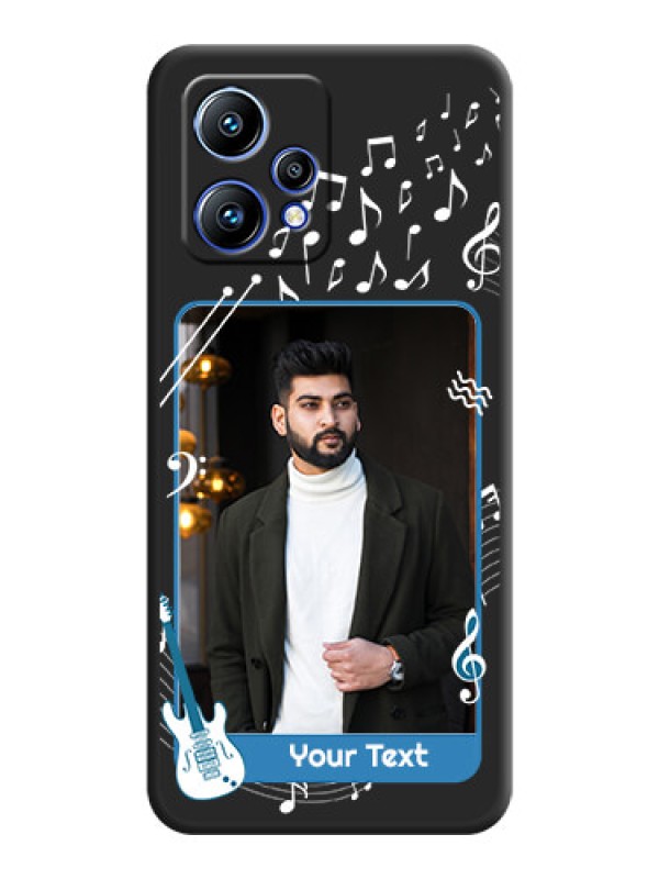 Custom Musical Theme Design with Text on Photo on Space Black Soft Matte Mobile Case - Realme 9 4G