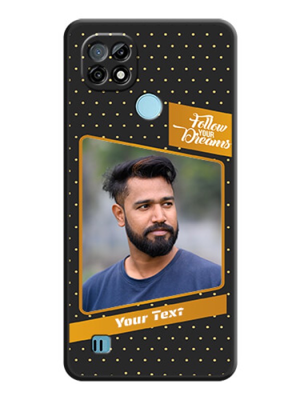 Custom Follow Your Dreams with White Dots on Space Black Custom Soft Matte Phone Cases - Realme C21