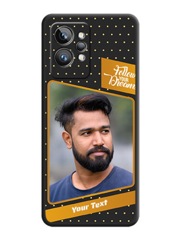 Custom Follow Your Dreams with White Dots on Space Black Custom Soft Matte Phone Cases - Realme GT 2 Pro 5G