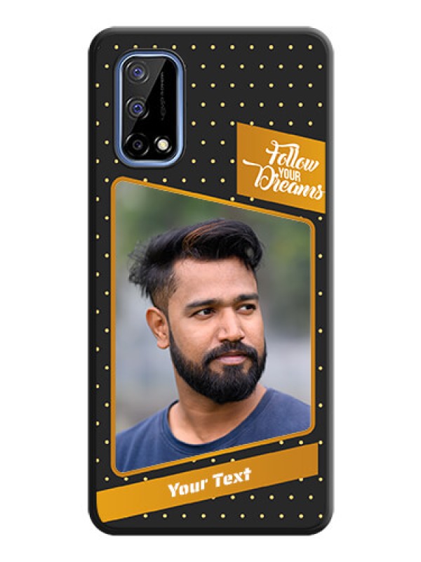 Custom Follow Your Dreams with White Dots on Space Black Custom Soft Matte Phone Cases - Realme Narzo 30 Pro 5G