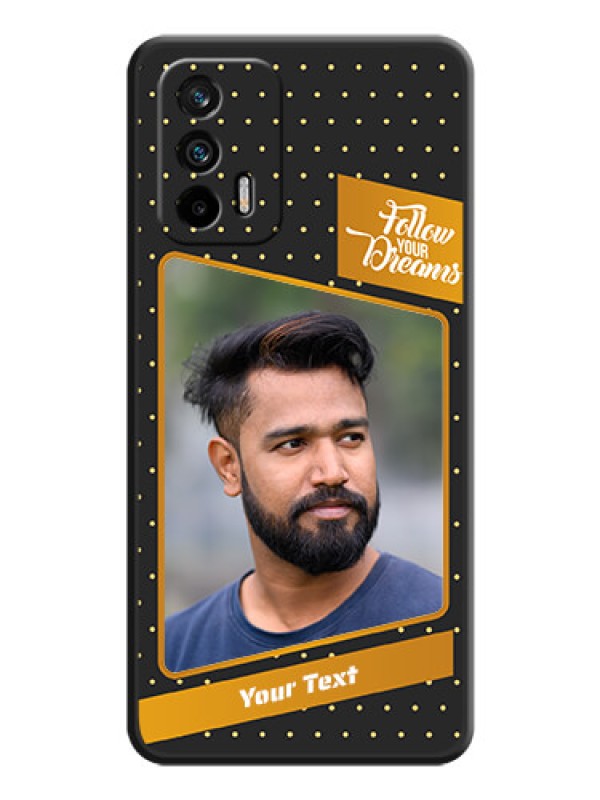 Custom Follow Your Dreams with White Dots on Space Black Custom Soft Matte Phone Cases - Realme X7 Max 5G