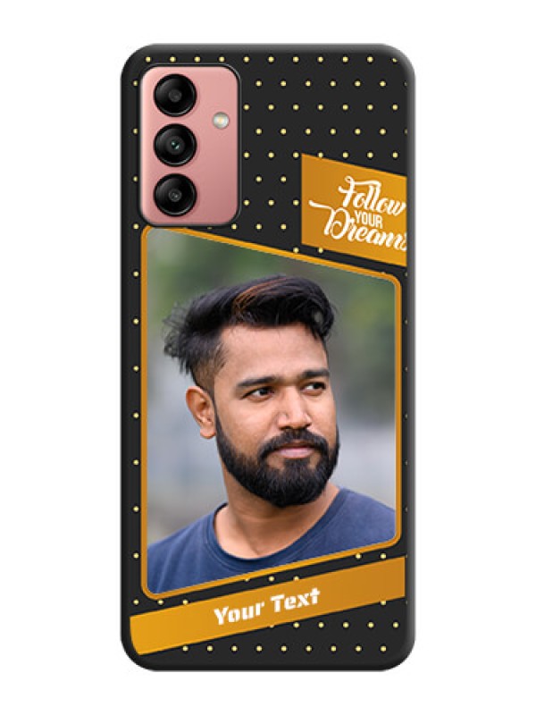 Custom Follow Your Dreams with White Dots on Space Black Custom Soft Matte Phone Cases - Galaxy A04s