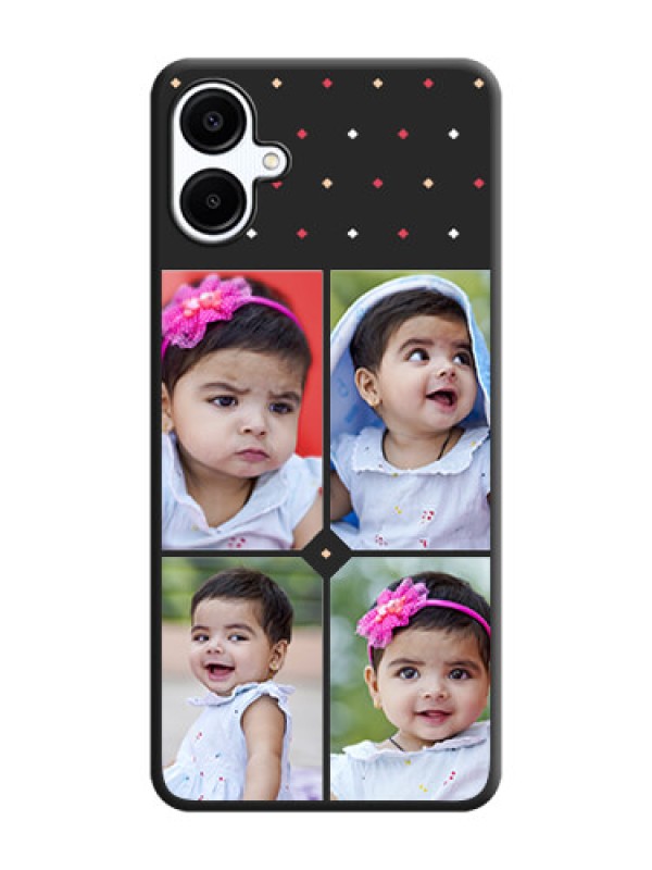 Custom Multicolor Dotted Pattern with 4 Image Holder On Space Black Custom Soft Matte Mobile Back Cover - Galaxy A06