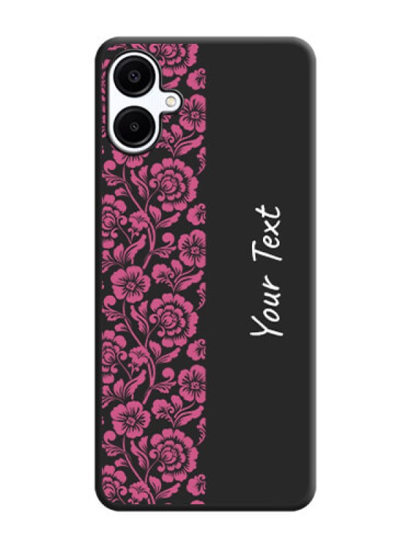 Custom Pink Floral Pattern Design With Custom Text On Space Black Custom Soft Matte Mobile Back Cover - Galaxy A06